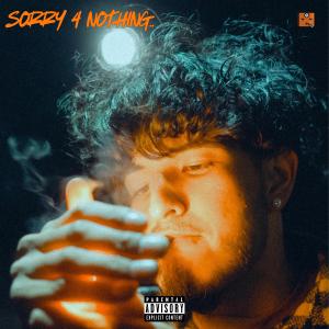 SlowBurnCrew的專輯SORRY 4 NOTHING (Explicit)