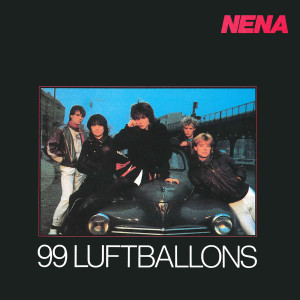 收聽Nena的99 Luftballons歌詞歌曲