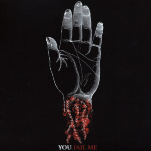 ดาวน์โหลดและฟังเพลง You Fail Me (Explicit) พร้อมเนื้อเพลงจาก Converge