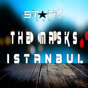 ดาวน์โหลดและฟังเพลง Istanbul พร้อมเนื้อเพลงจาก The Masks