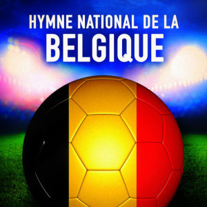 收聽Orchestre des hymnes nationaux du monde的Belgique: La brabançonne (Hymne national belge)歌詞歌曲