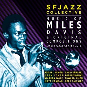 ดาวน์โหลดและฟังเพลง Bitches Brew (Live) พร้อมเนื้อเพลงจาก SFJazz Collective