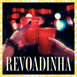 收聽MC Gerê的Revoadinha (Explicit)歌詞歌曲