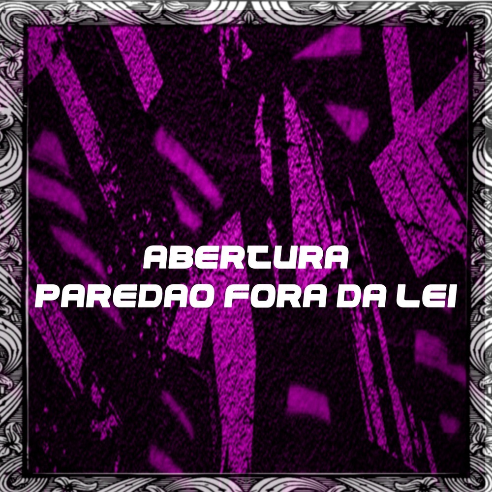 Abertura Paredao Fora da Lei (Explicit)