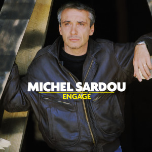 Michel Sardou的專輯Engagé