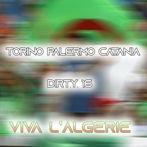 收听Torino Palermo Catania的Viva l'Algérie歌词歌曲