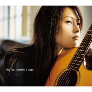 ดาวน์โหลดและฟังเพลง Tommorow's way (Album Version) พร้อมเนื้อเพลงจาก YUI