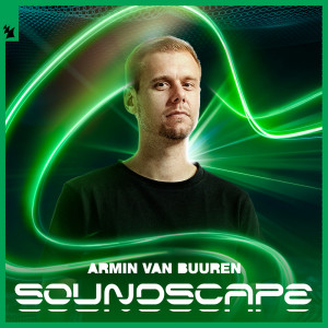 收聽Armin Van Buuren的Soundscape歌詞歌曲