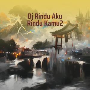 Dengarkan Dj Rindu Aku Rindu Kamu2 (Remix) lagu dari NACAL TRALALA dengan lirik