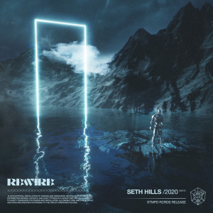 收听Seth Hills的Rewire (Extended Mix)歌词歌曲