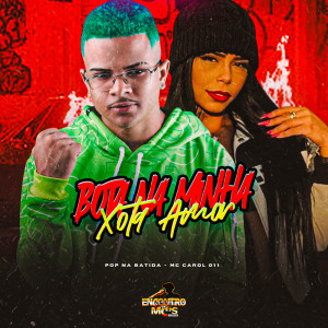 Album BOTA NA MINHA XOTA AMOR (Explicit) oleh Pop Na Batida