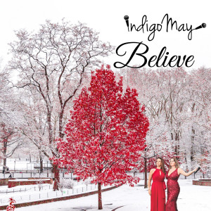 收聽Indigo May的Believe歌詞歌曲
