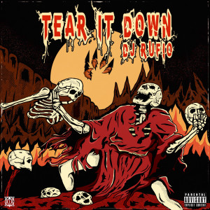 Dengarkan lagu Tear It Down (Explicit) nyanyian Dj Rufio dengan lirik
