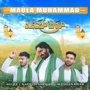 收聽Nadeem Sarwar的Maula Muhammad歌詞歌曲