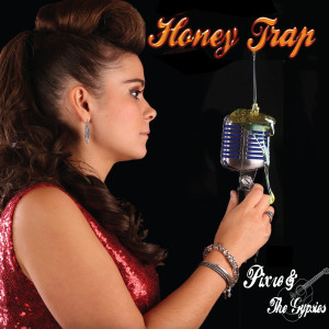 อัลบัม Honey Trap ศิลปิน Pixie and The Gypsies