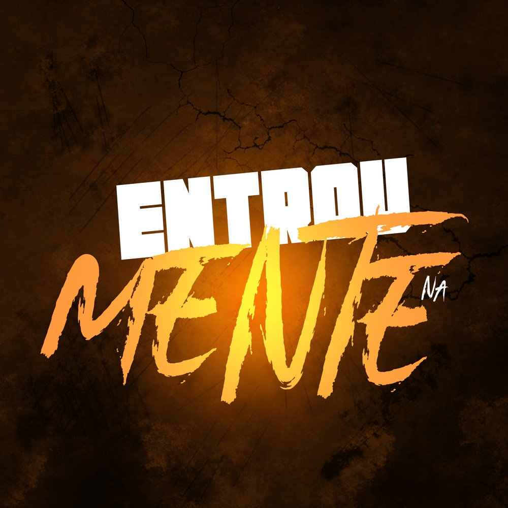 Entrou na mente (Explicit)