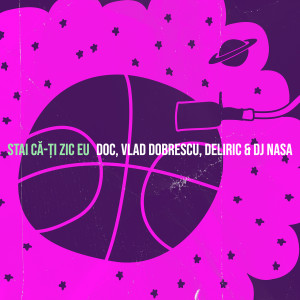 Stai Că-Ți Zic Eu (feat. DOC, Vlad Dobrescu & Deliric) (LoFi Mix|Explicit)