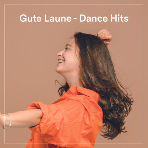 อัลบัม Gute Laune - Dance Hits (Explicit) ศิลปิน Various