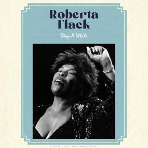 Roberta Flack的專輯Stay A While (Live)
