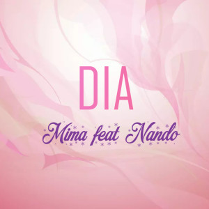 ดาวน์โหลดและฟังเพลง Dia พร้อมเนื้อเพลงจาก Mima