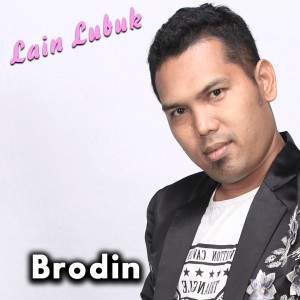 Dengarkan lagu Lain Lubuk nyanyian Brodin dengan lirik