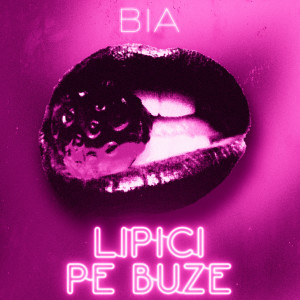 BIA的專輯Lipici pe buze