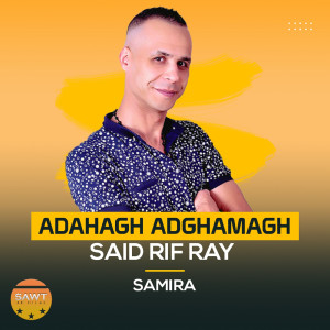 Adahagh Adghamagh dari Said Rif Ray