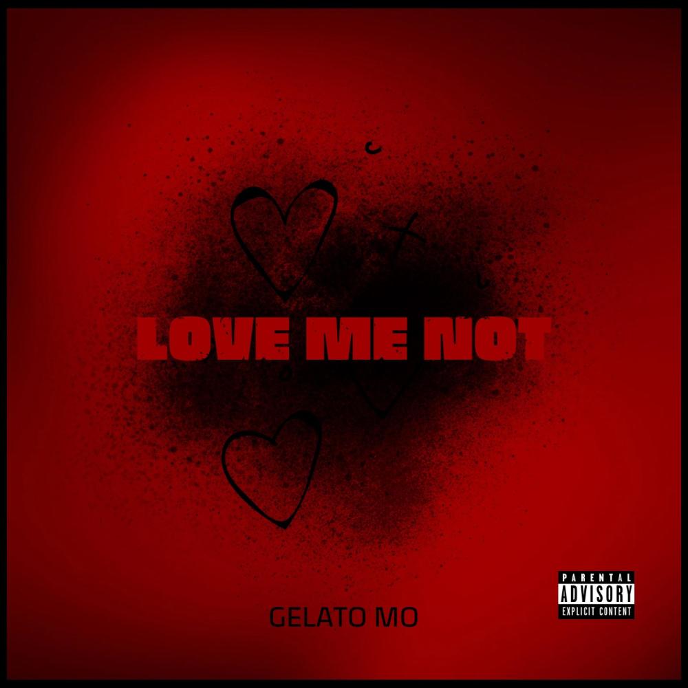 Love Me Not (Explicit)