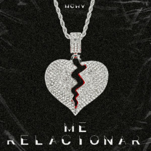 Listen to Me Relacionar (Explicit) song with lyrics from MC HV