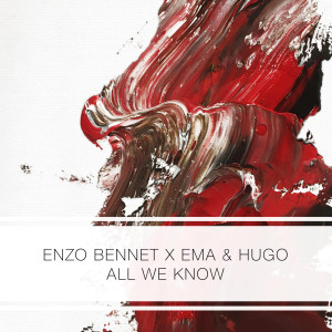อัลบัม All We Know ศิลปิน Enzo Bennet