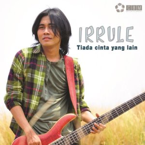 Album Tiada Cinta Lain - SINGLE oleh Irrule