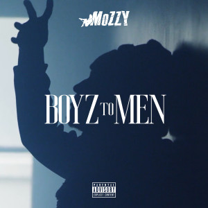 收聽Mozzy的Boyz to Men (Explicit)歌詞歌曲