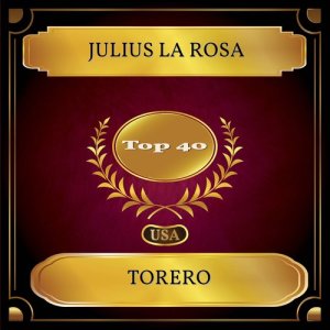 收聽Julius La Rosa的Torero歌詞歌曲