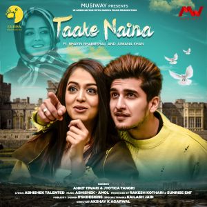 ดาวน์โหลดและฟังเพลง Taake Naina พร้อมเนื้อเพลงจาก Ankit Tiwari