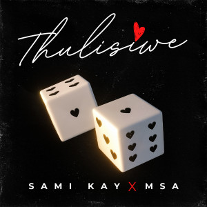 ดาวน์โหลดและฟังเพลง Thulisiwe (feat. MSA) พร้อมเนื้อเพลงจาก sami kay