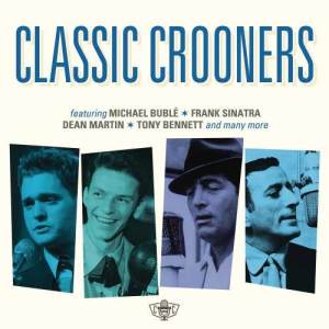 Various Artists的專輯Classic Crooners