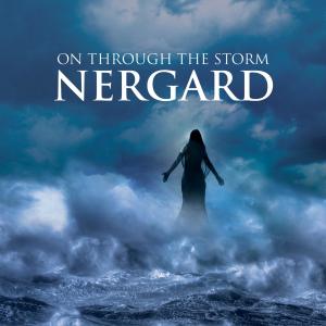 ดาวน์โหลดและฟังเพลง On Through the Storm พร้อมเนื้อเพลงจาก Nergard