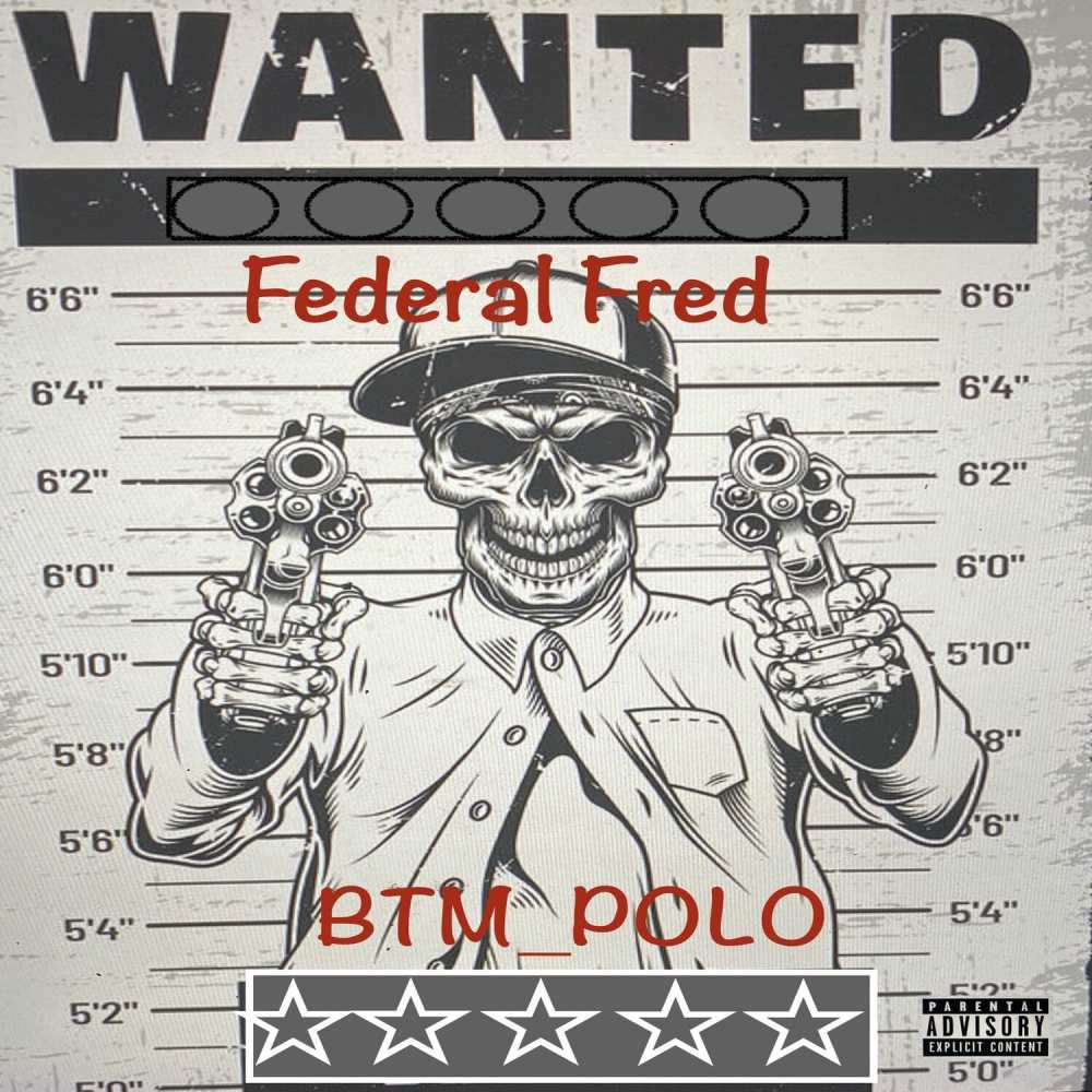 Federal Fred (Explicit)