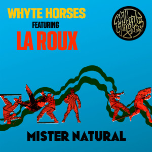Whyte Horses的專輯Mister Natural