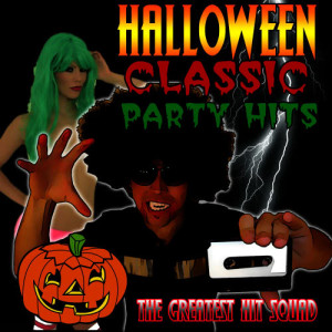 The Greatest Hit Squad的專輯Halloween Classic Party Hits