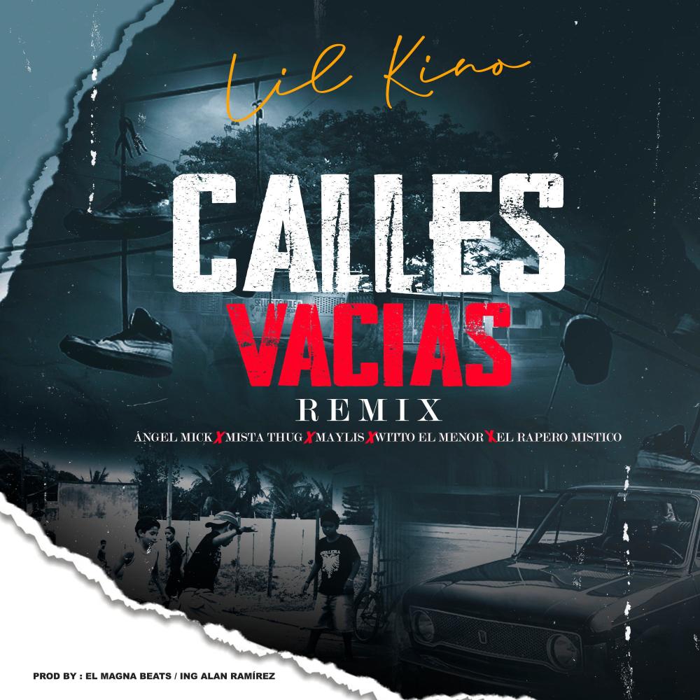 Calles Vacias (feat. Angel Mick, Mista Thug, Maylis, Witto El Menor & El Rapero Mistico) (Remix) (Explicit)