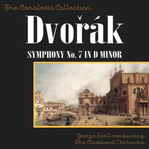 Album Dvorak: Symphony No. 7 In D-Minor, Op. 70 from George Szell Conducting The Cleveland Orchestra