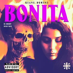 Keanu Domini的專輯Bonita (Explicit)