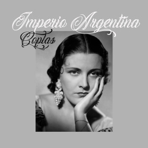 Album Imperio Argentina-Coplas oleh Imperio Argentina