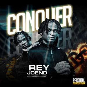 收聽Rey Joend的Conquer (Explicit)歌詞歌曲