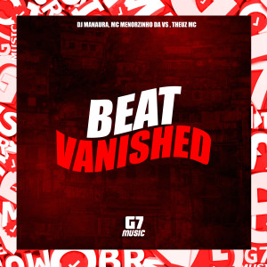 收聽DJ MANAURA的Beat Vanished (Explicit)歌詞歌曲