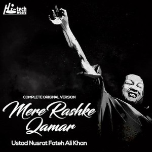 收聽Ustad Nusrat Fateh Ali Khan的Mere Rashke Qamar (Complete Original Version)歌詞歌曲