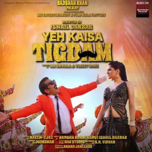 Album Yeh Kaisa Tigdam from Ismail Darbar