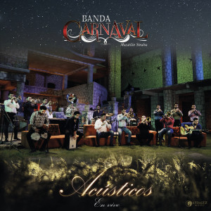 อัลบัม Acústicos (En Vivo) ศิลปิน Banda Carnaval