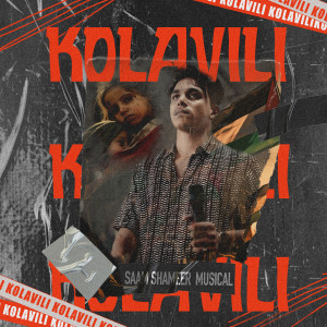 Listen to KOLAVILI song with lyrics from Saam Shameer